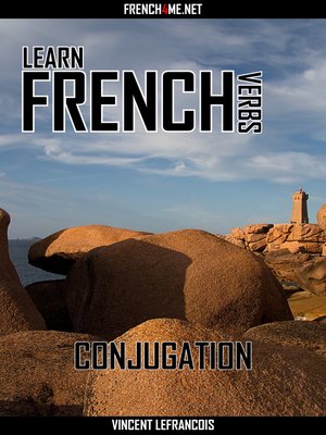 cover image of Learn French Verbs--Conjugation